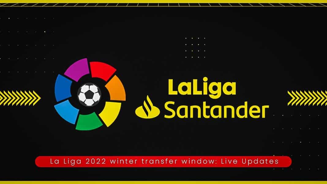 La Liga Transfer Window